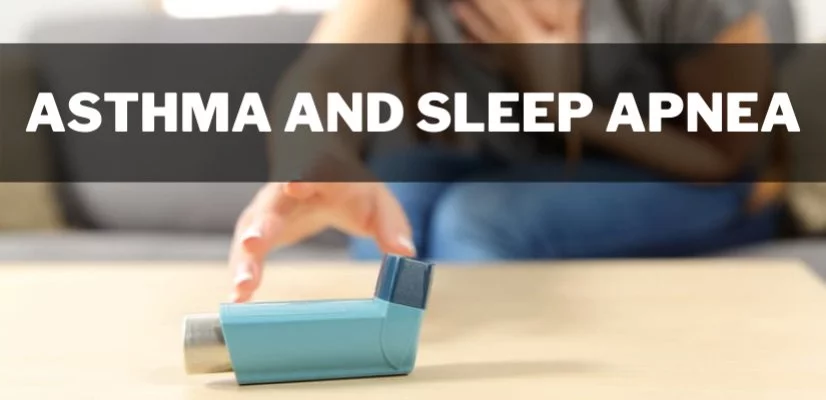 Asthma and Sleep Apnea