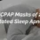 Best CPAP Masks of 2024